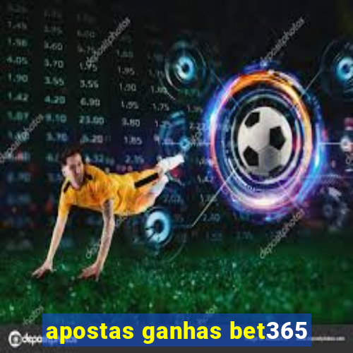 apostas ganhas bet365